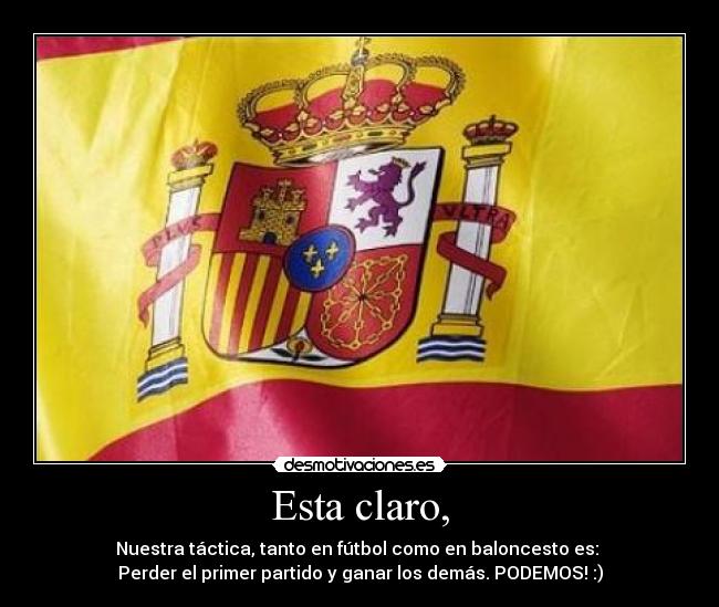 carteles tactica espana espanoles futbol basket baloncesto ganar podemos soofmadridista7 desmotivaciones