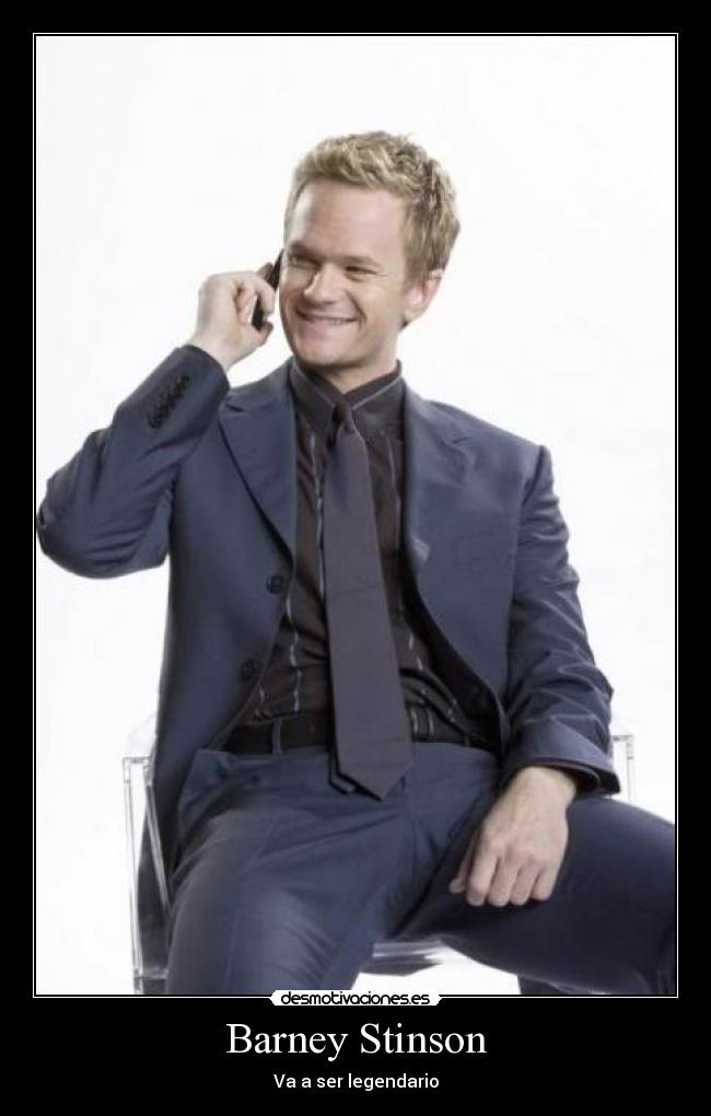 Barney Stinson - Va a ser legendario