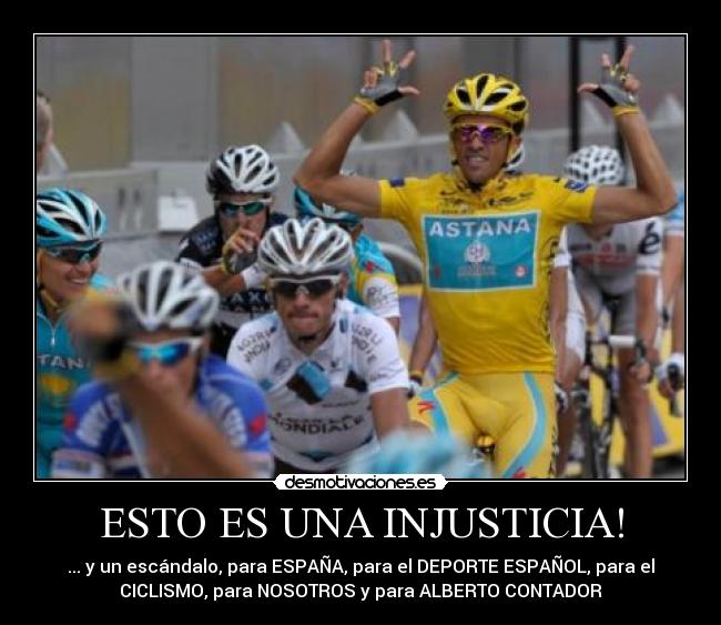 carteles injusticia desmotivacion espana ciclismo contador alberto tour doping desmotivaciones
