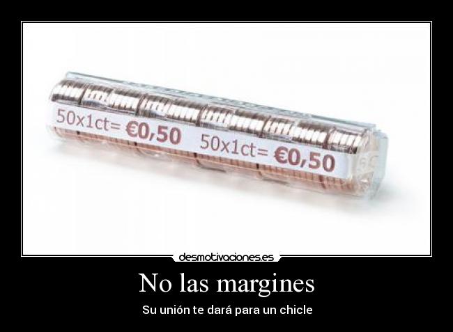 No las margines -