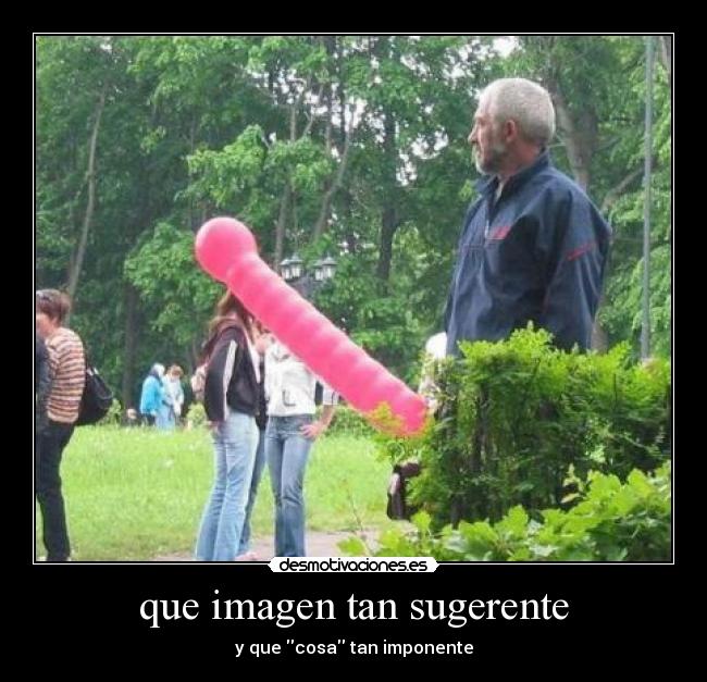 que imagen tan sugerente - 