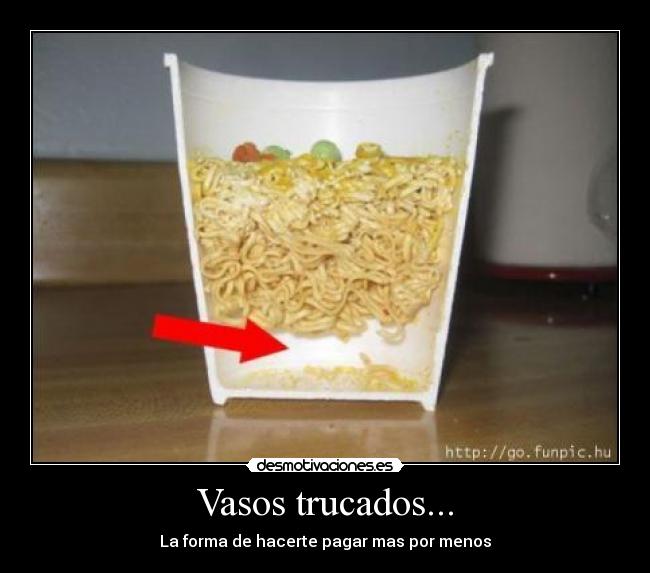 Vasos trucados... - La forma de hacerte pagar mas por menos