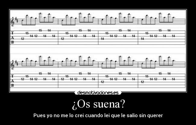 ¿Os suena? -