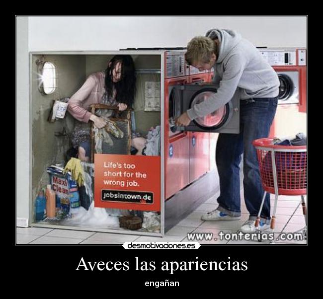 Aveces las apariencias -