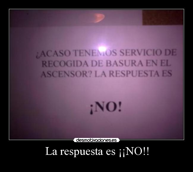 La respuesta es ¡¡NO!! -