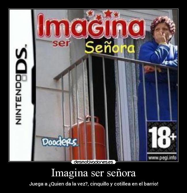 Imagina ser señora - Juega a ¿Quien da la vez?, cinquillo y cotillea en el barrio!