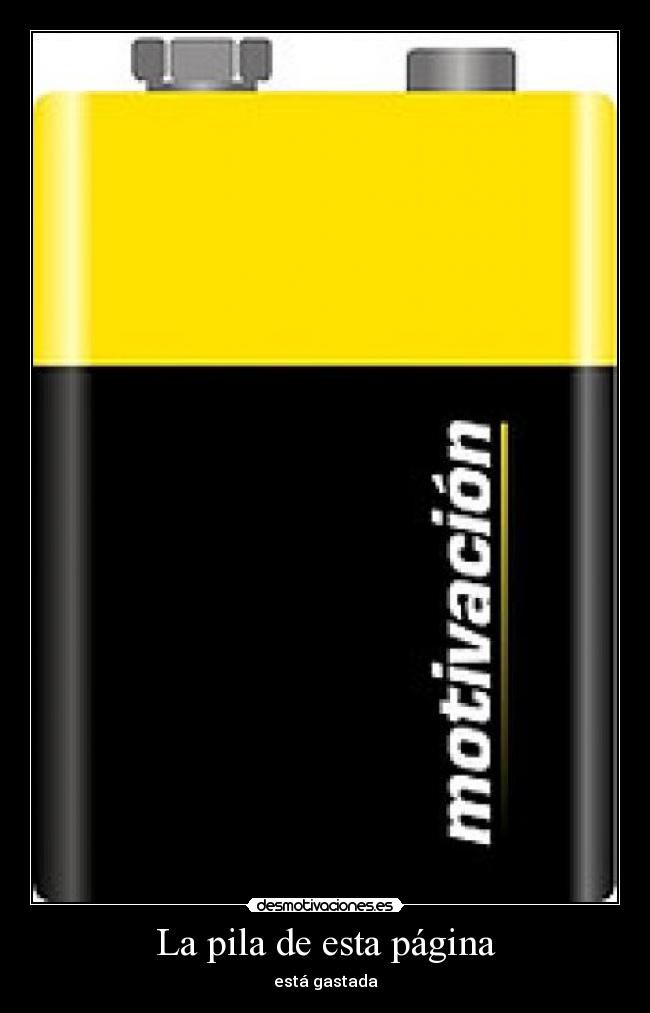 carteles pila energia motivacion desmotivacion senor desmotivaciones desmotivaciones