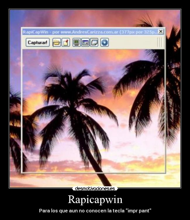 Rapicapwin - Para los que aun no conocen la tecla impr pant