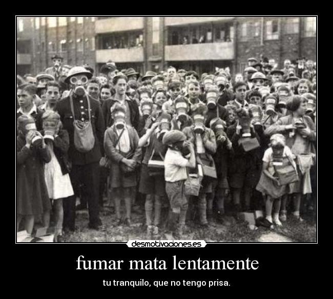 fumar mata lentamente -
