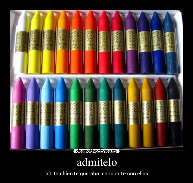 admitelo - a ti tambien te gustaba mancharte con ellas