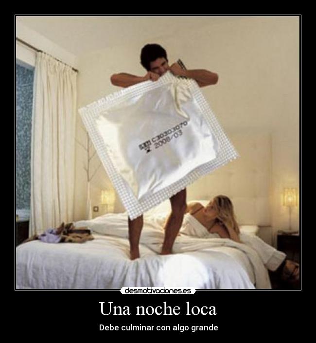 carteles condon sexo noche fiesta lol desmotivaciones