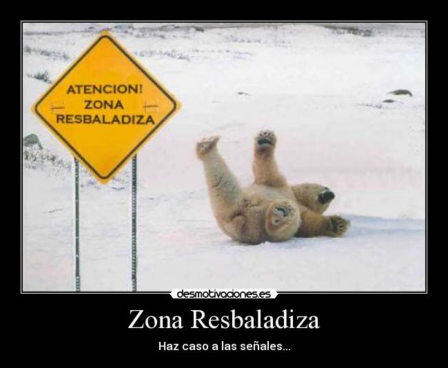 Zona Resbaladiza - 