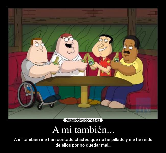 A mi también... -
