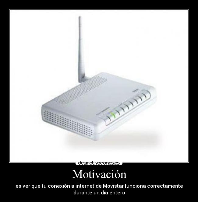 carteles movistar telefonica router adsl internet conexion desmotivaciones