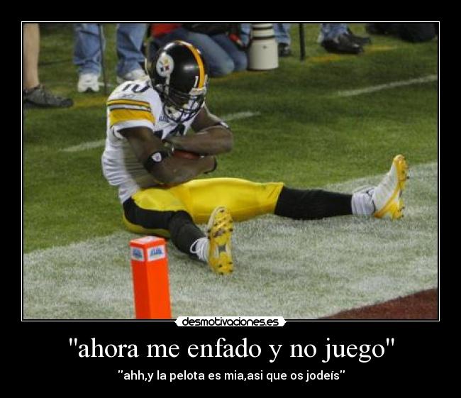 ahora me enfado y no juego - 