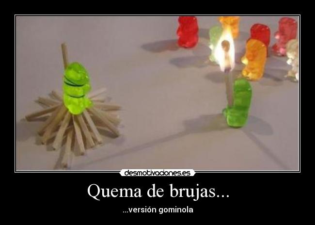 carteles gominola brujas desmotivaciones