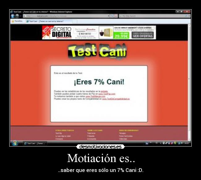 Motiación es.. - ..saber que eres sólo un 7% Cani :D.