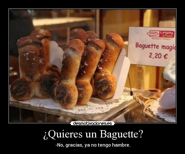 ¿Quieres un Baguette? -