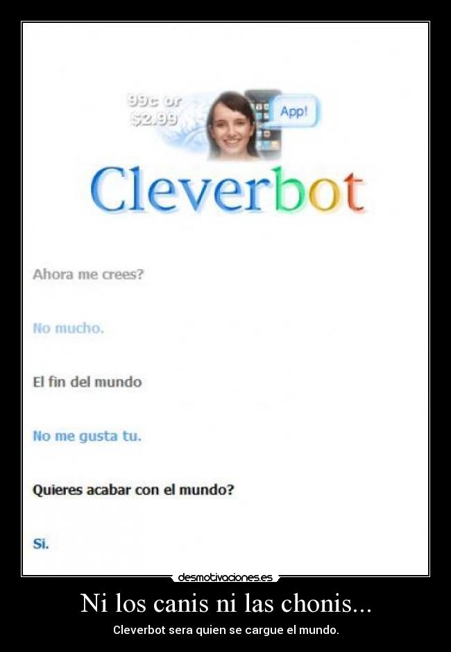 carteles cleverbotmundofin desmotivaciones