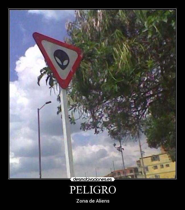 PELIGRO - Zona de Aliens