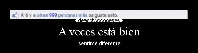 A veces está bien -