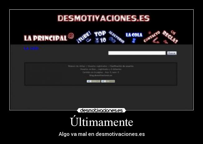 Últimamente - Algo va mal en desmotivaciones.es