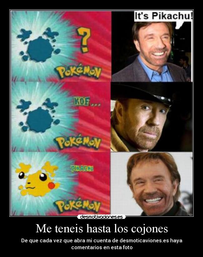 Me teneis hasta los cojones - De que cada vez que abra mi cuenta de desmoticaviones.es haya
comentarios en esta foto