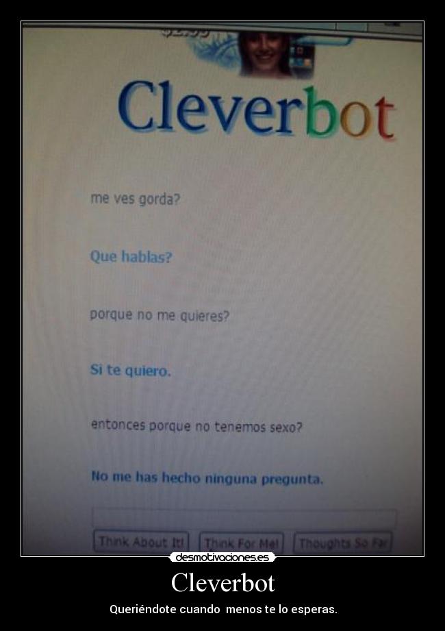 Cleverbot - Queriéndote cuando  menos te lo esperas.