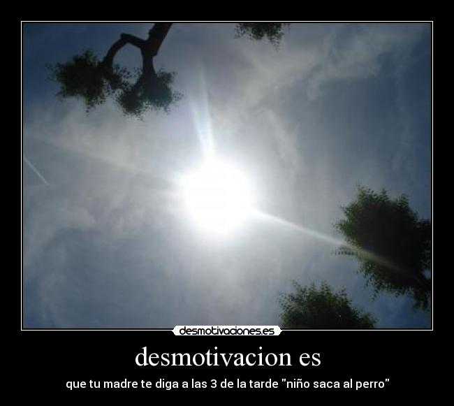 desmotivacion es -