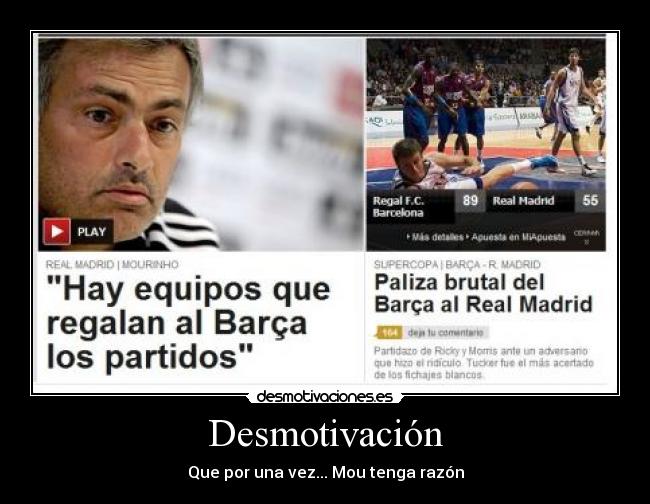 Desmotivación - Que por una vez... Mou tenga razón