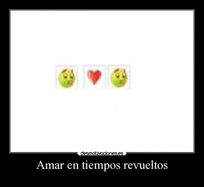 Amar en tiempos revueltos - 
