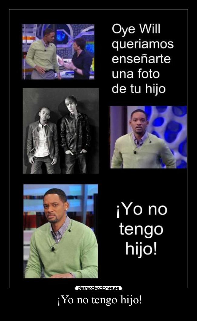 ¡Yo no tengo hijo! - 