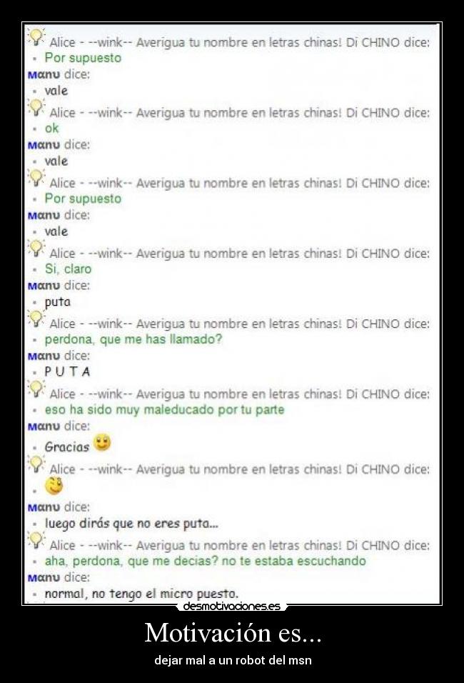 Motivación es... - dejar mal a un robot del msn