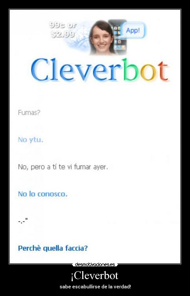 ¡Cleverbot  - sabe escabullirse de la verdad!
