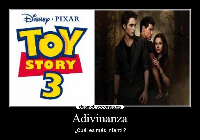 carteles toy story crepusculo adivinanza luna nueva potar mierda derecha desmotivaciones