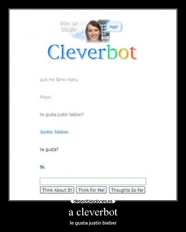 a cleverbot - le gusta justin bieber