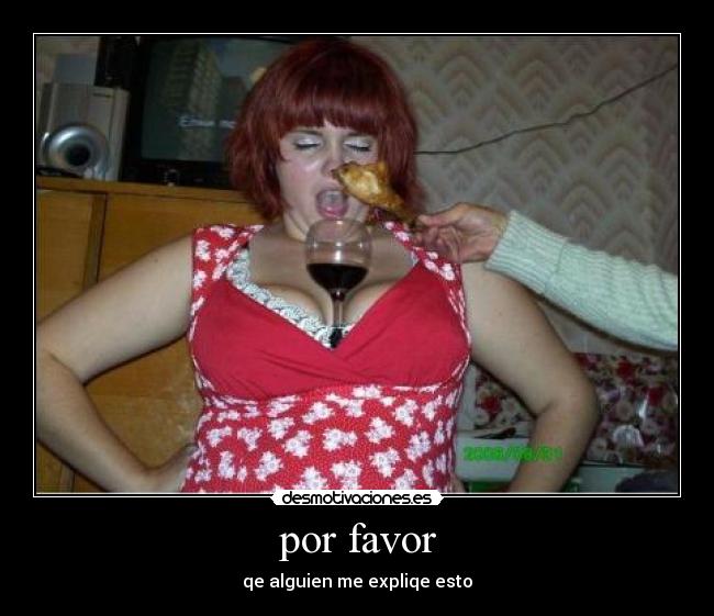 por favor - qe alguien me expliqe esto