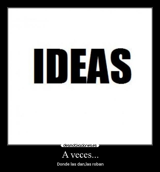 carteles ideas desmotivaciones
