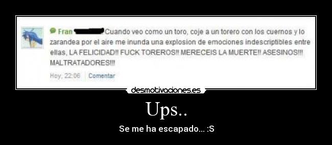 Ups.. - Se me ha escapado... :S