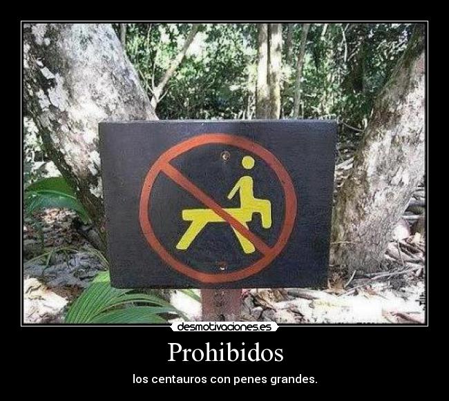 Prohibidos - los centauros con penes grandes.