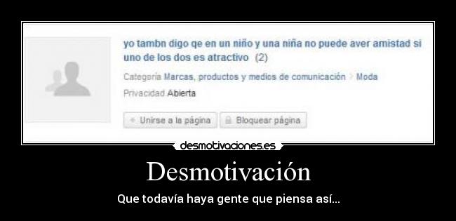 Desmotivación - Que todavía haya gente que piensa así...