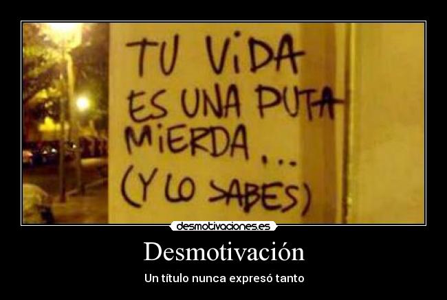 Desmotivación - Un título nunca expresó tanto