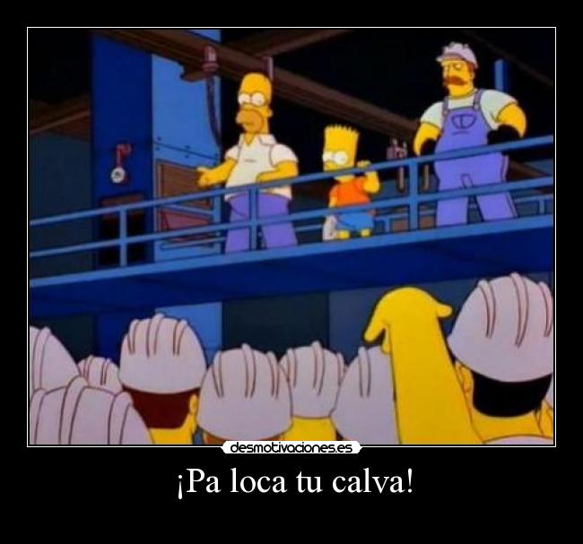 carteles los simpson calva gay desmotivaciones