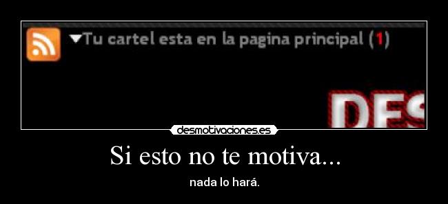 Si esto no te motiva... -
