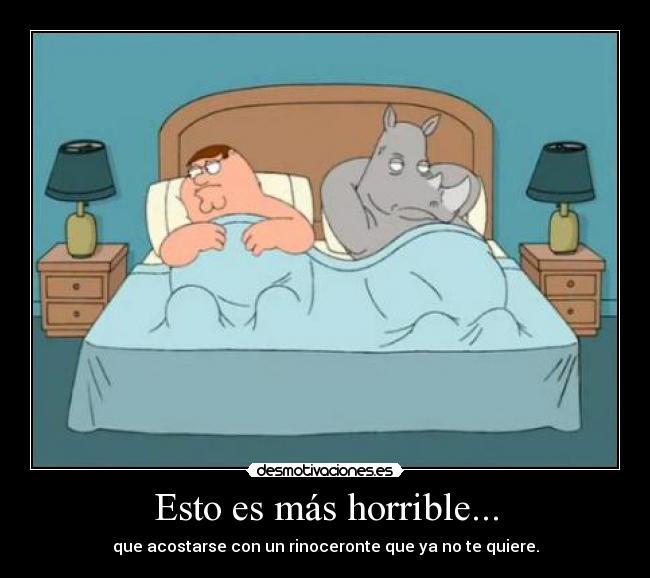 Esto es más horrible... -