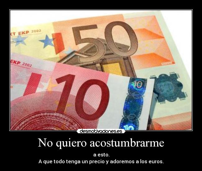 carteles quiero acostumbrarme desmotivaciones