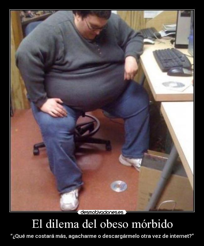 El dilema del obeso mórbido -