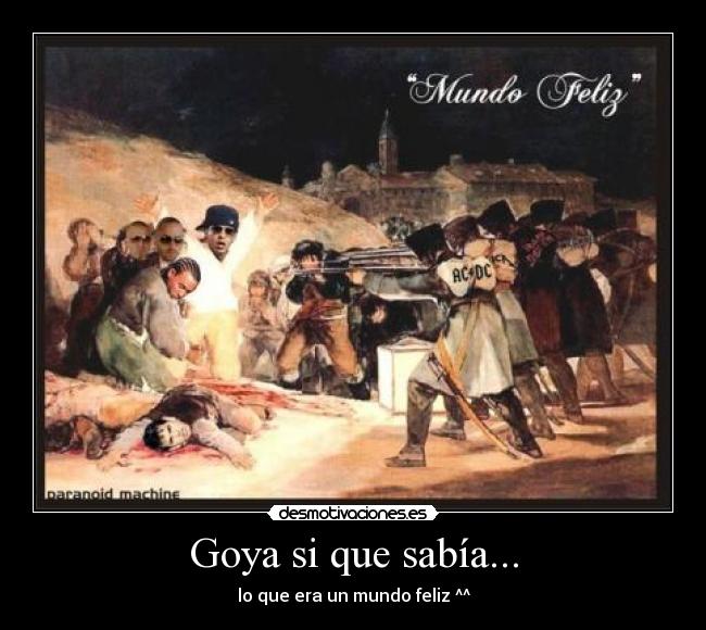 Goya si que sabía... - 