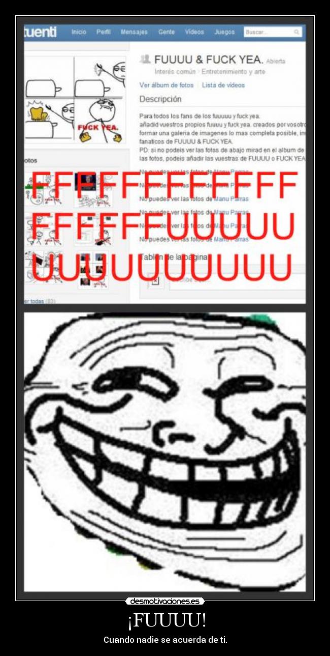 ¡FUUUU! - Cuando nadie se acuerda de ti.