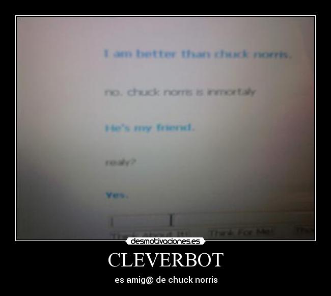 CLEVERBOT - es amig@ de chuck norris
